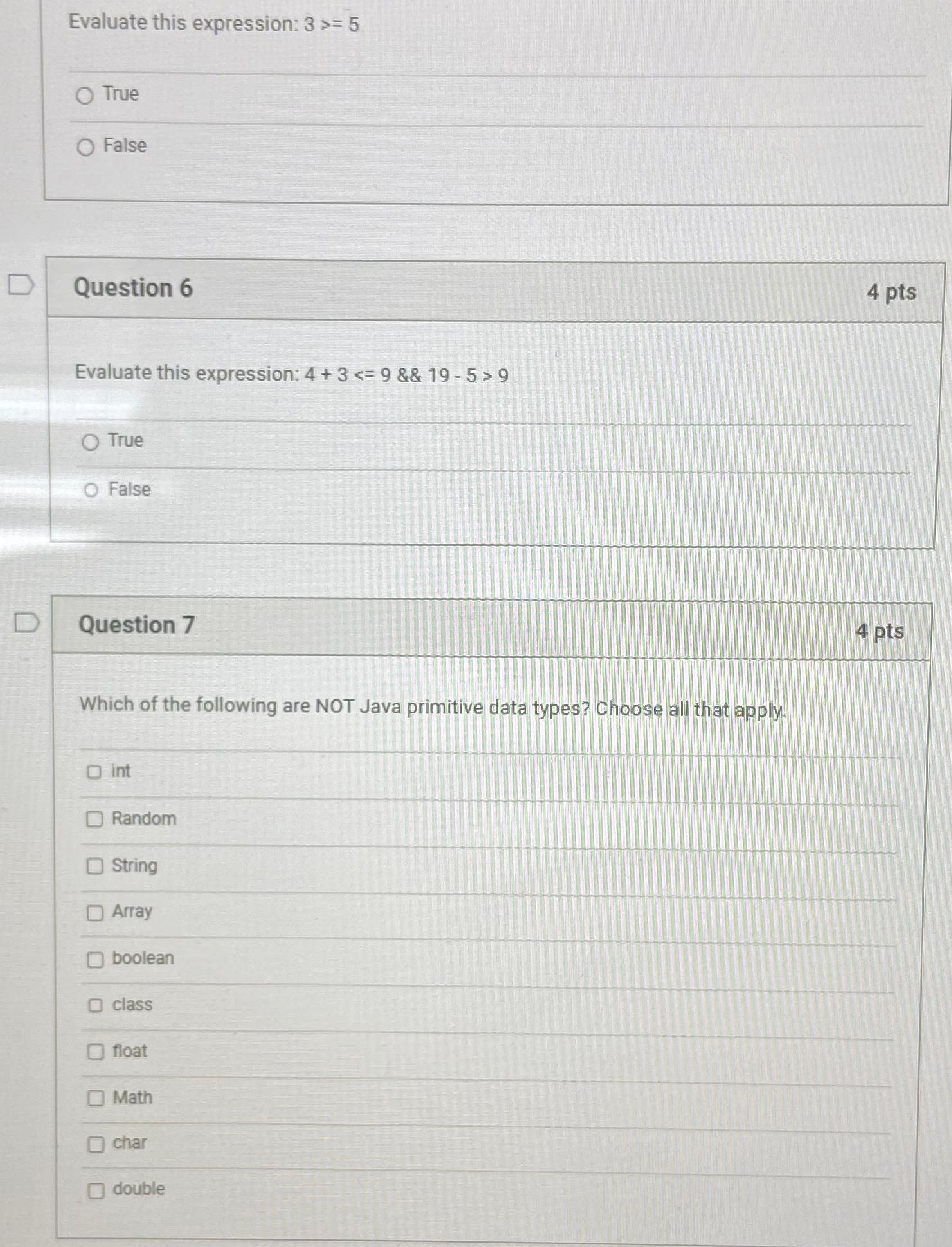  Evaluate this expression: 35 True False Question 6 4 pts Evaluate