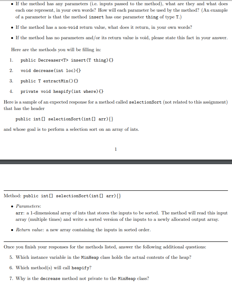 . If the method has any parameters (i.e. inputs passed to