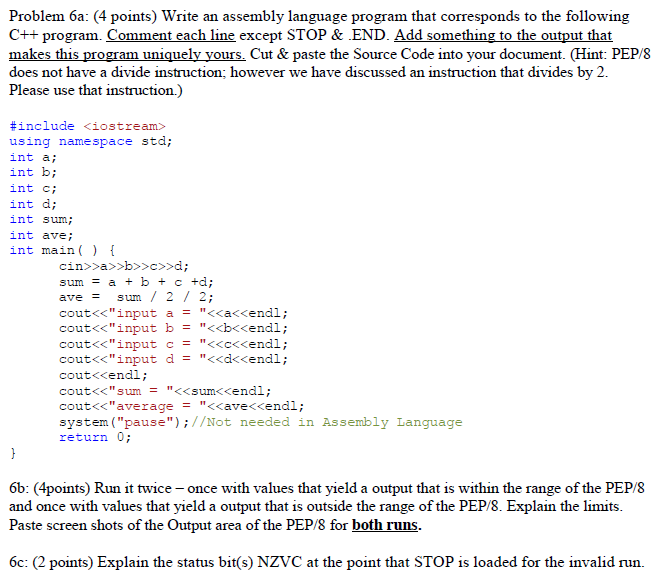  Problem 6a: (4 points) Write an assembly language program that corresponds