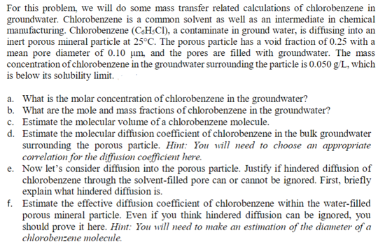 For this problem, we will do some mass transfer related calculations