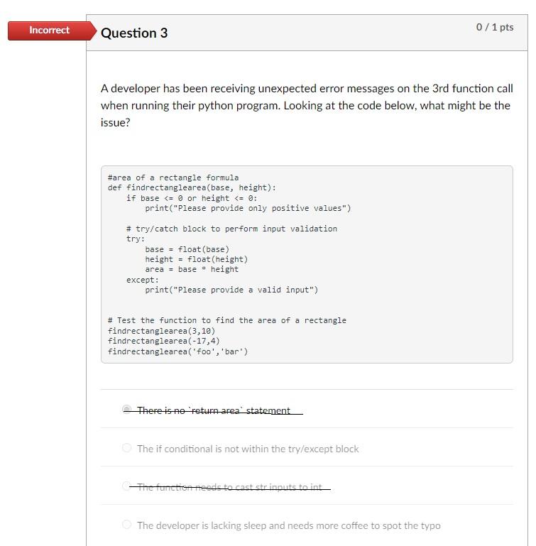  A developer has been receiving unexpected error messages on the 3