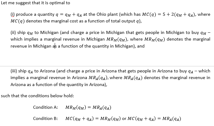 have one manufacturing facility (say in Ohio) that serves two markets (say