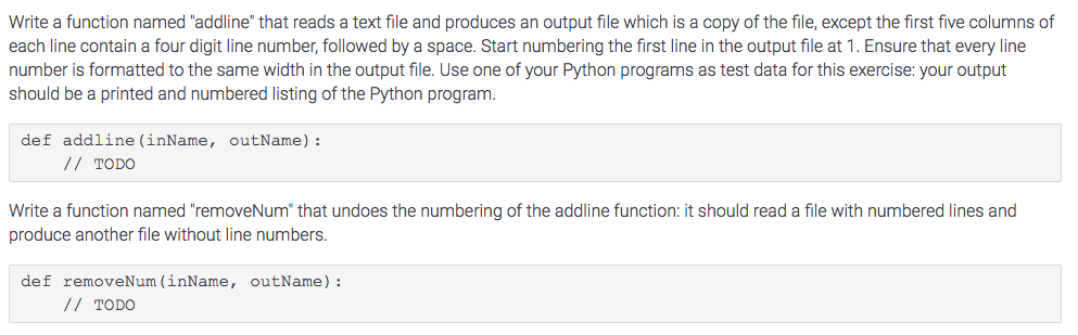 In Python 3 please Write a function named "addline that reads a