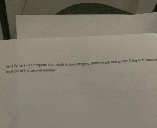  02-) Write a C++ program that reads in two integers, determines,