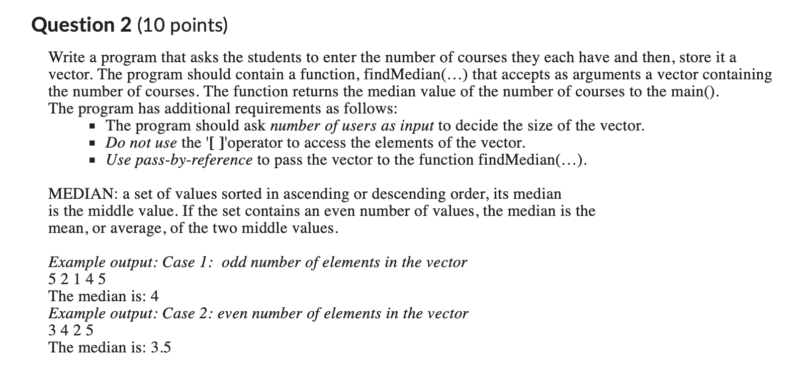 In C++ Language Please. Write a program that asks the students to