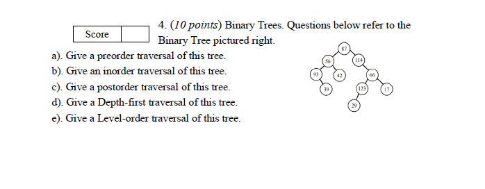  4. (10 points) Binary Trees. Questions below refer to the Binary