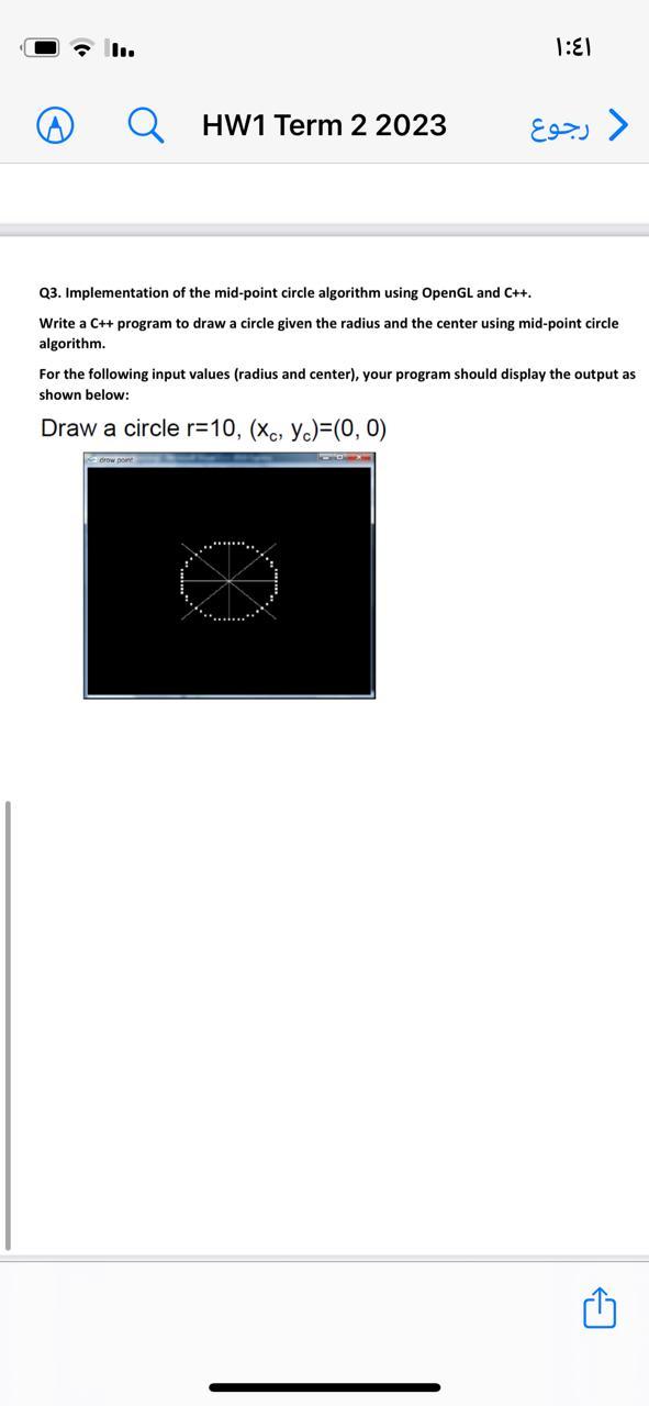 COMPUTER GRAPICS Q3. Implementation of the mid-point circle algorithm using OpenGL and
