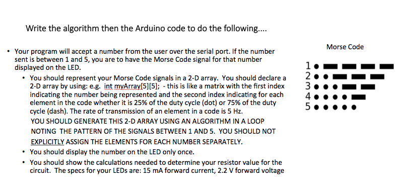Help needed with Arduino question: Write the algorithm then the Arduino code
