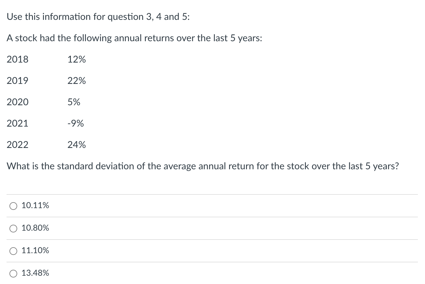  Use this information for question 3, 4 and 5: A stock