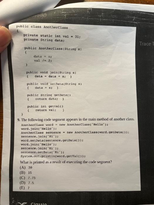  public class Anotherclass private static int val =31; private String data;