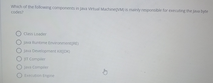  Which of the following components in Java Virtual Machine(JVM) is mainly
