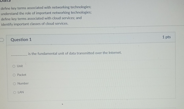  define key terms associated with networking technologies; understand the role of