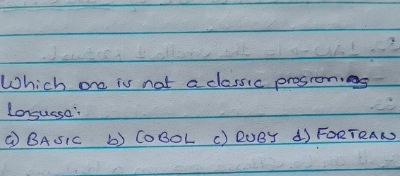  Which one is nat a dessic prosioniog Loguess: ) BASIC b)