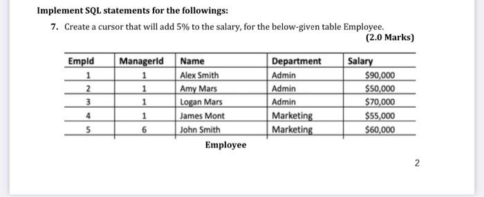  Implement SQL statements for the followings: 7. Create a cursor that
