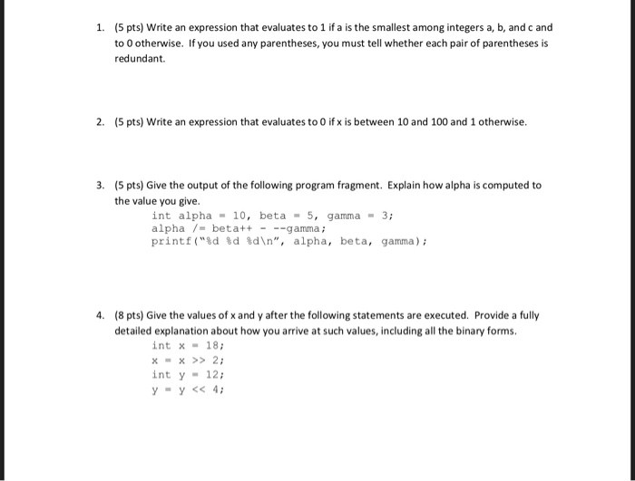  Programing C (5 pts) Write an expression that evaluates to 1