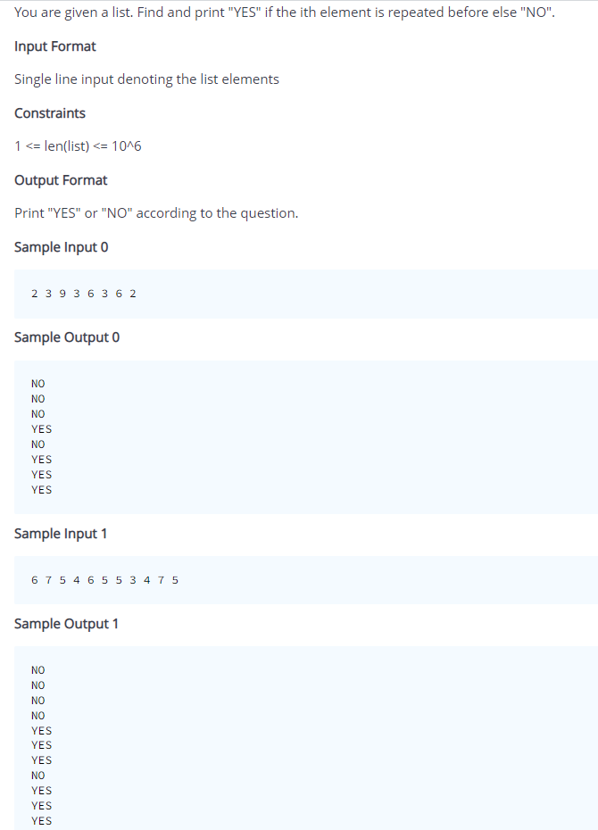 Solve this question in python language. You are given a list. Find