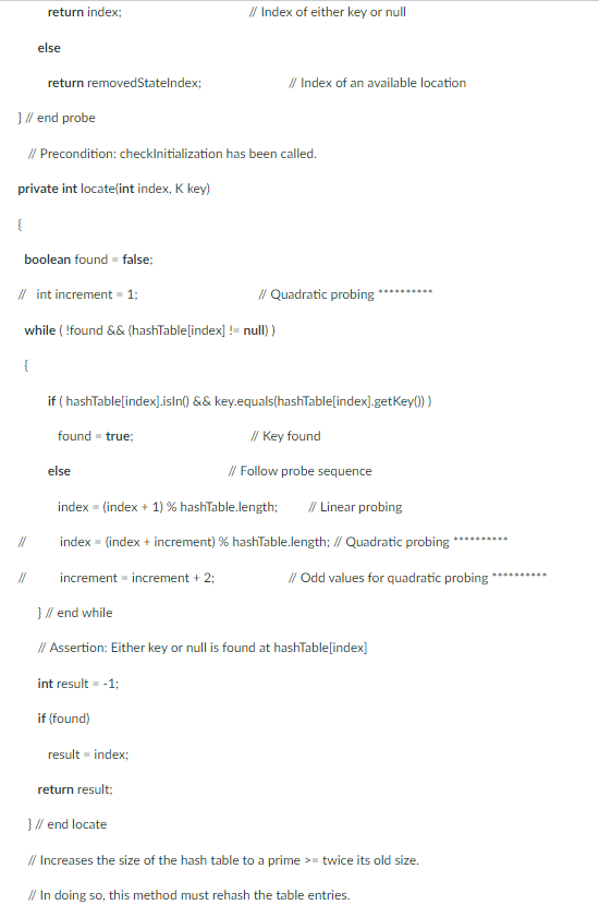 private TableEntry[] hashTable; private int tablesize; // Must be prime private static