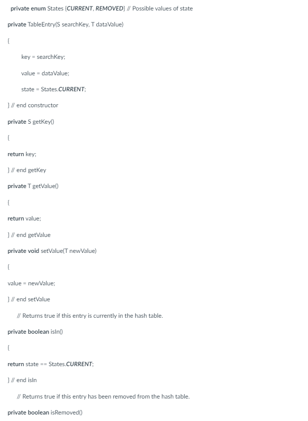 contains null entries @SuppressWarnings("unchecked") TableEntry[] temp =( TableEntry []) new TableEntry[tableSize]; hashTable