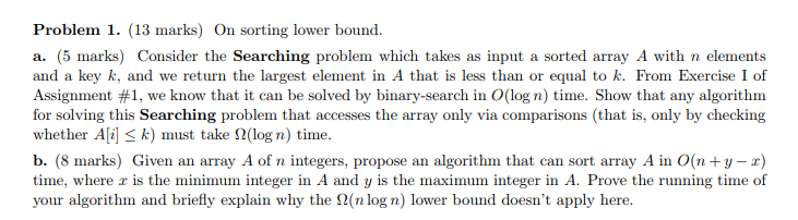  Problem 1. (13 marks) On sorting lower bound. a. (5 marks)