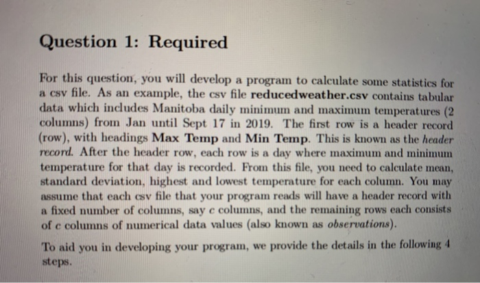  Question 1: Required For this question, you will develop a program