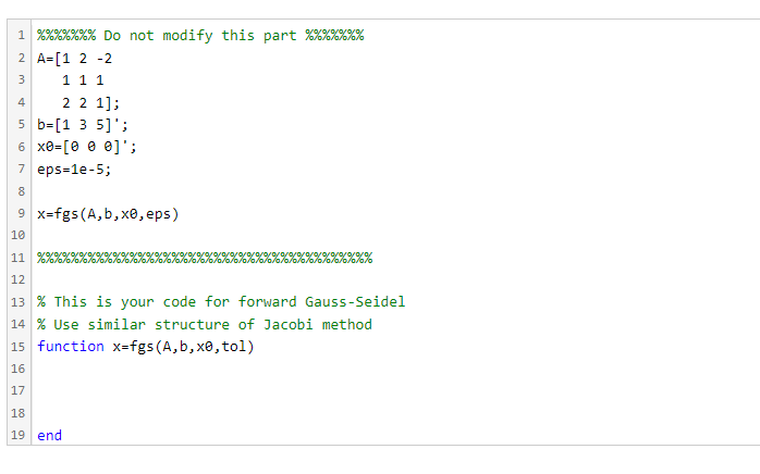 Implement forward Gauss-Seidel Method and solve problem B Fill in the missing