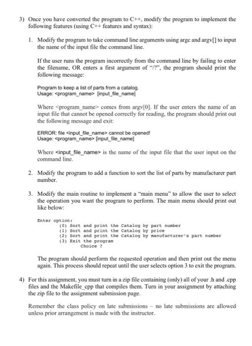  3) Once you have converted the program to C++, modify the