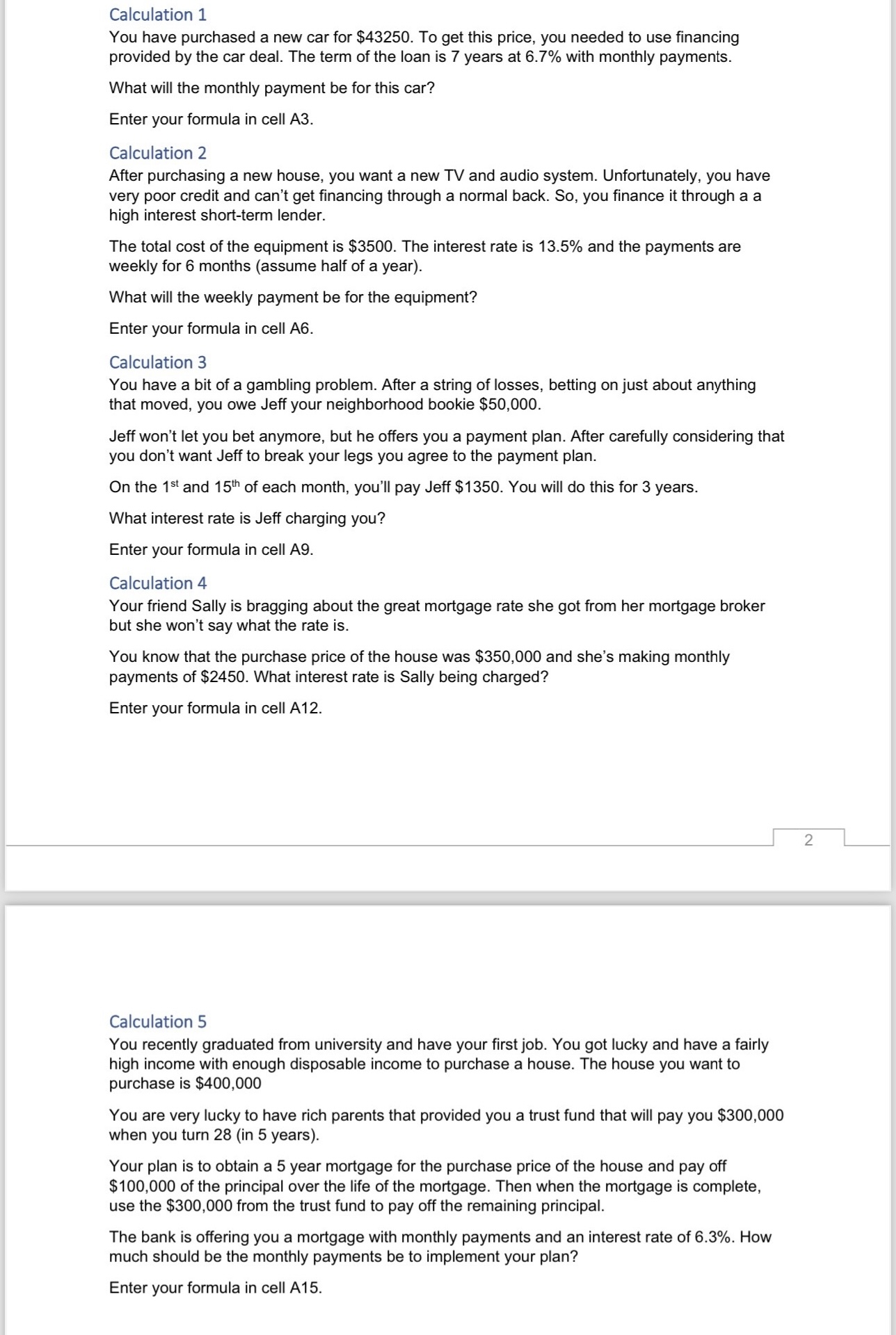  Calculation 1 Please show all workings. This is excel based assignment