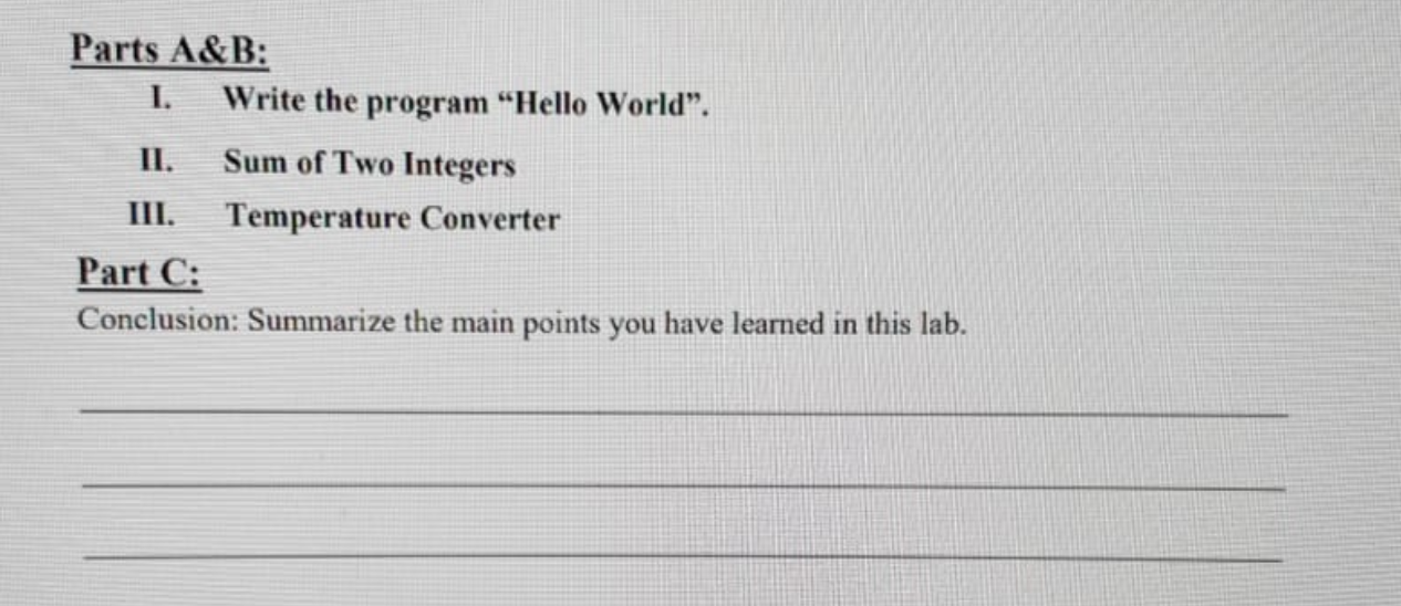  Parts A&B: I. Write the program Hello World. II. Sum of