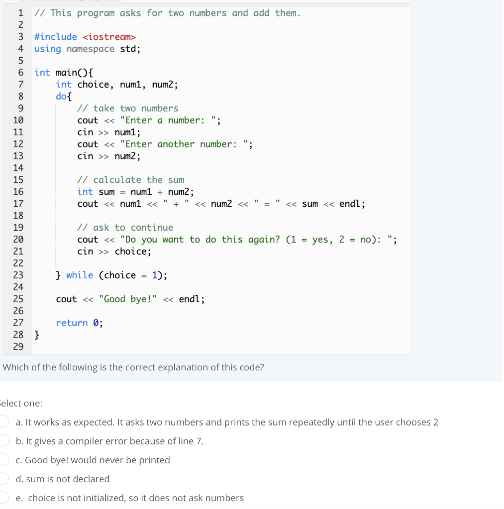  1 // This program asks for two numbers and add them.