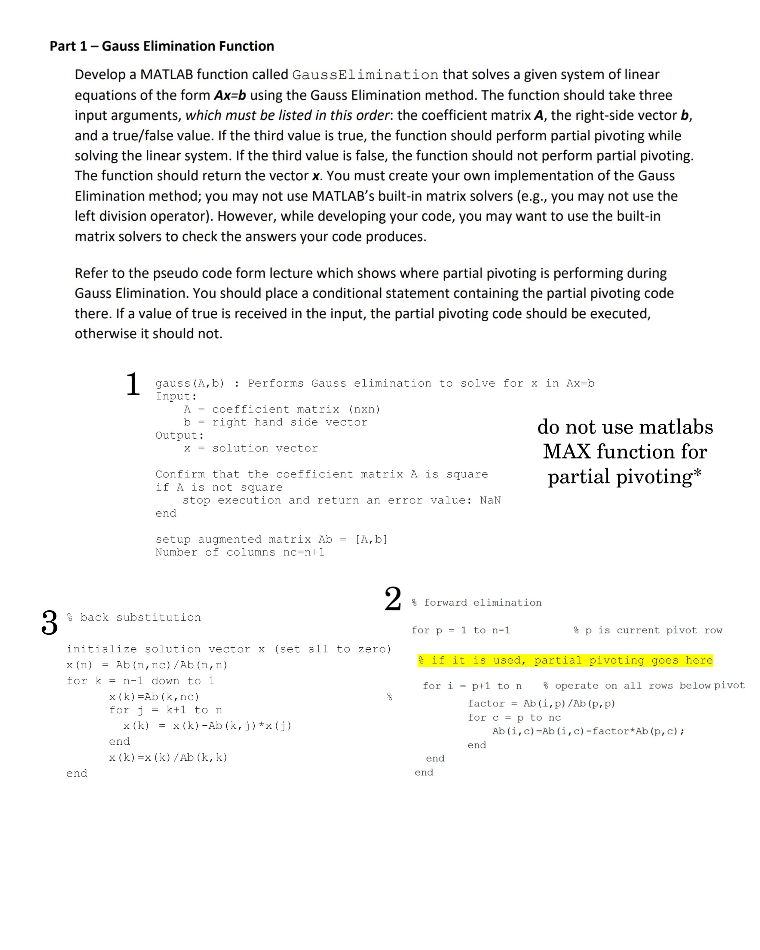  Part 1- Gauss Elimination Function Develop a MATLAB function called GaussElimination