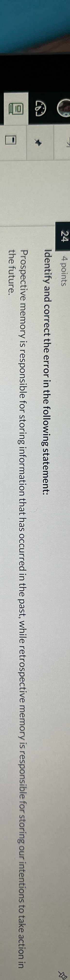  24 4 points Identify and correct the error in the following