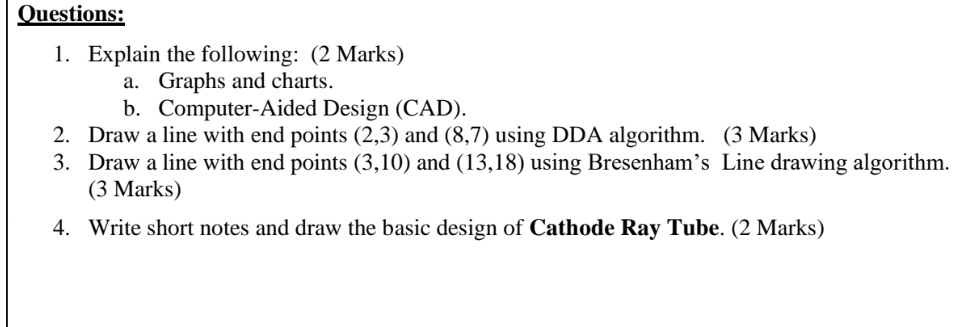  Questions: Explain the following: (2 Marks) a. Graphs and charts. b.