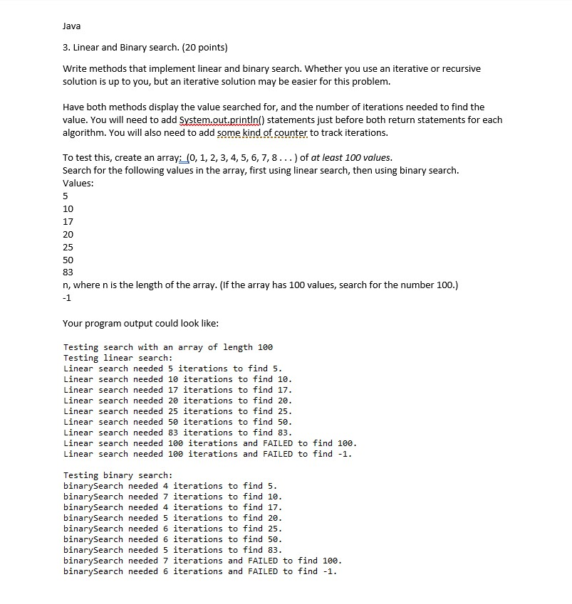  Java 3. Linear and Binary search. (20 points) Write methods that