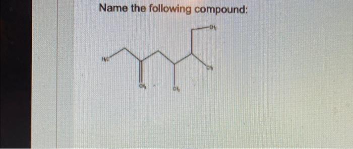  Name the following compound