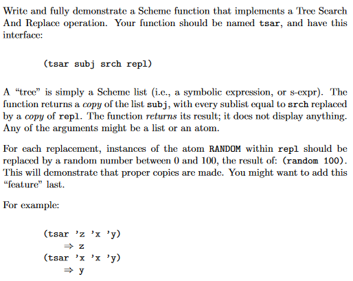 Write and fully demonstrate a Scheme function that implements a Tree