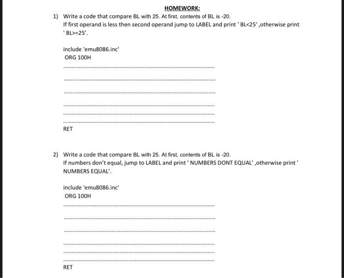  HOMEWORK: 1) Write a code that compare BL with 25 .