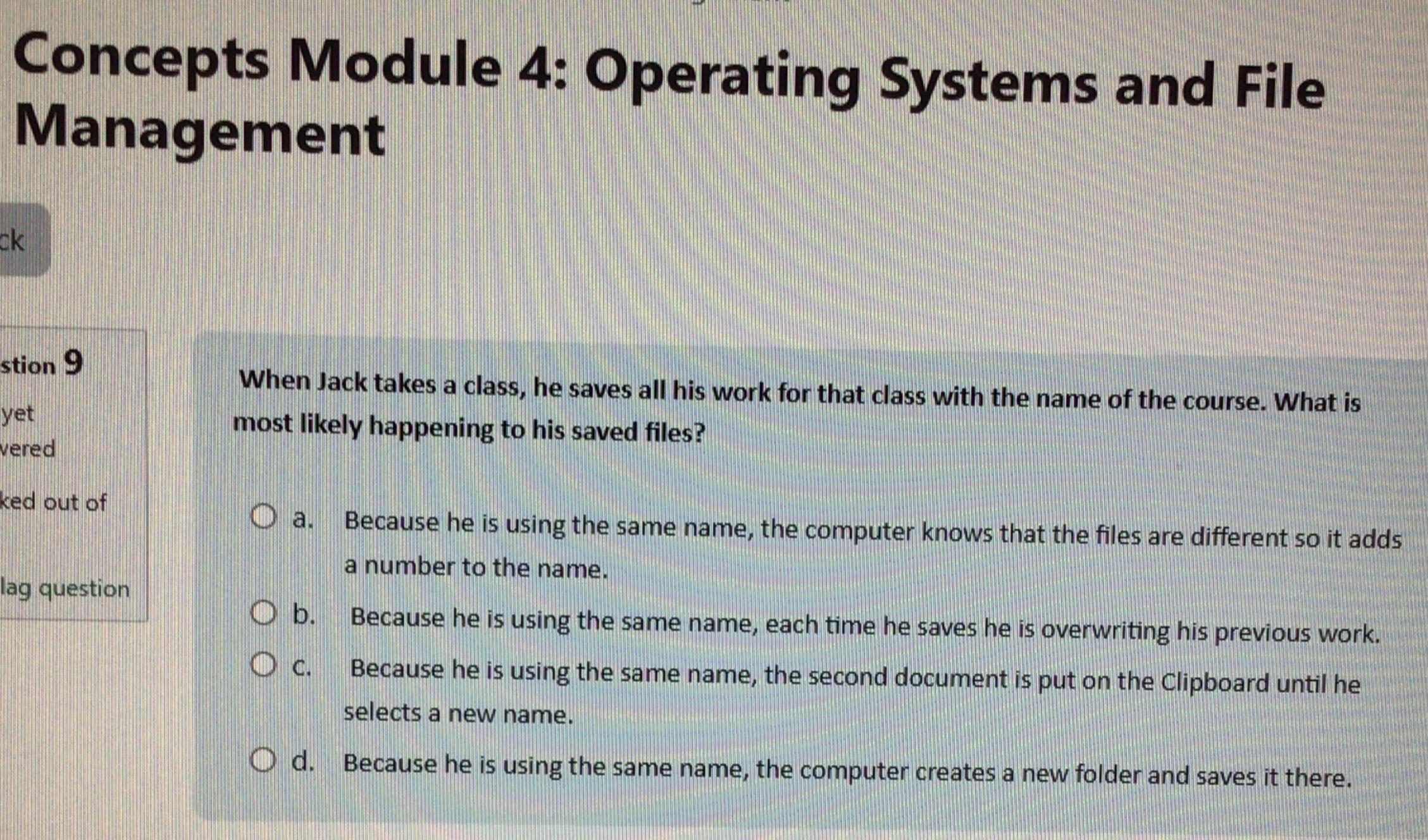  Concepts Module 4: Operating Systems and File Management When Jack takes