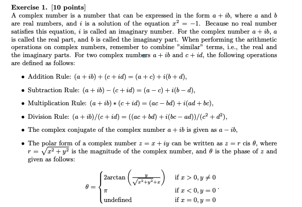  Exercise 1. [10 points] A complex number is a number that