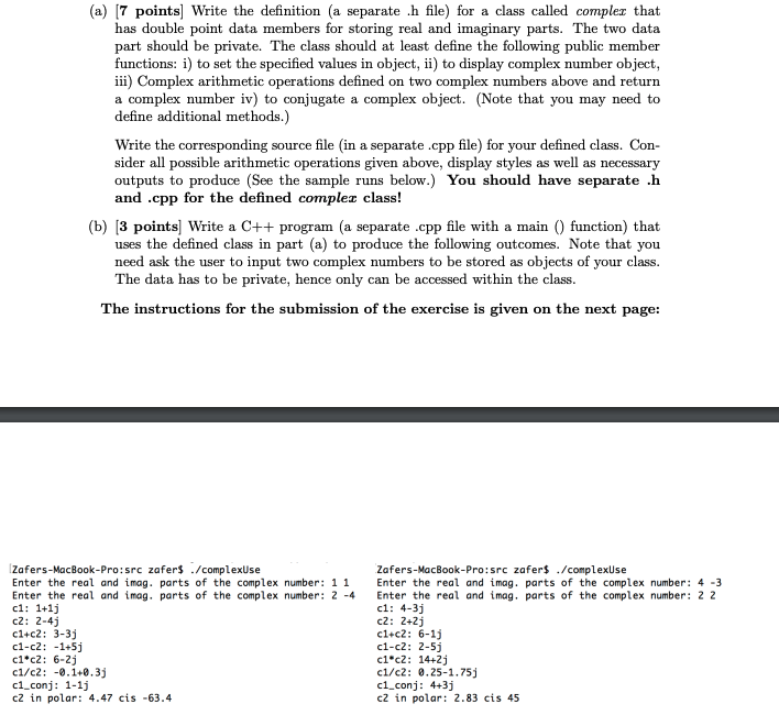 can be expressed in the form a+ib, where a and b are