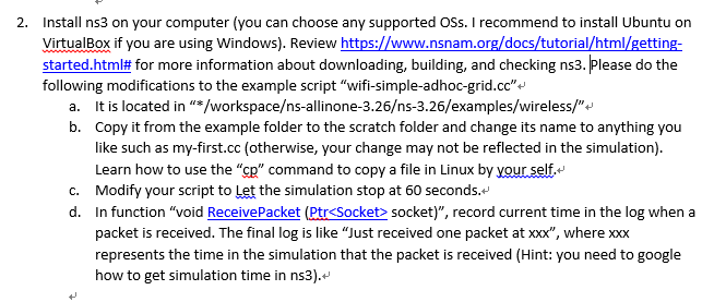 Please include the source code 2. Install ns3 on your computer (you