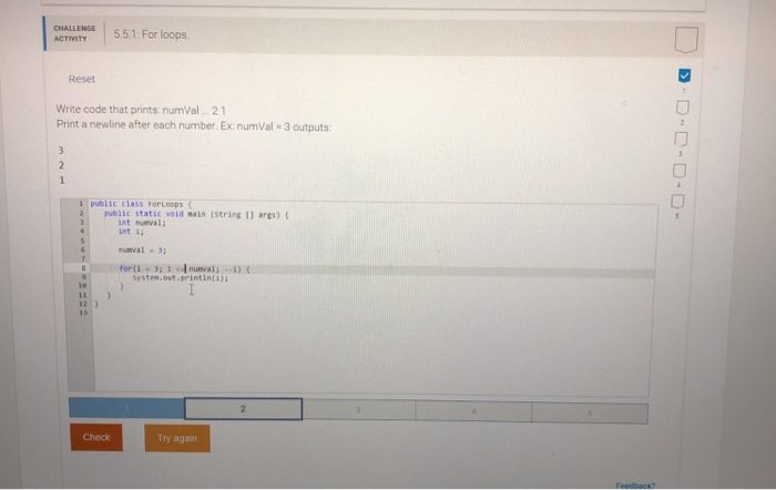  HLE 5.1: For loops ACTVITY Reset Write code that prints numVal