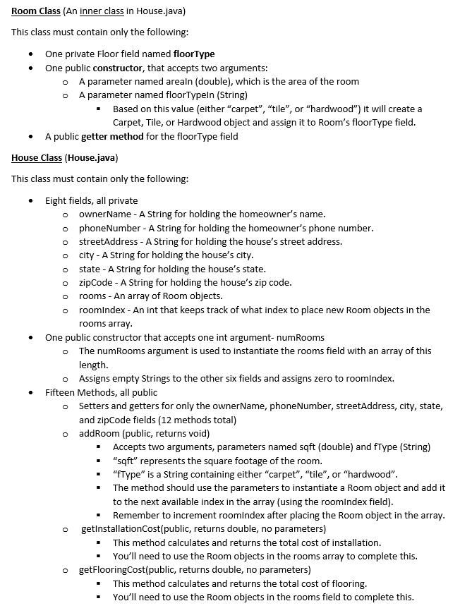 of flooring in a house. Your program must allow the user to