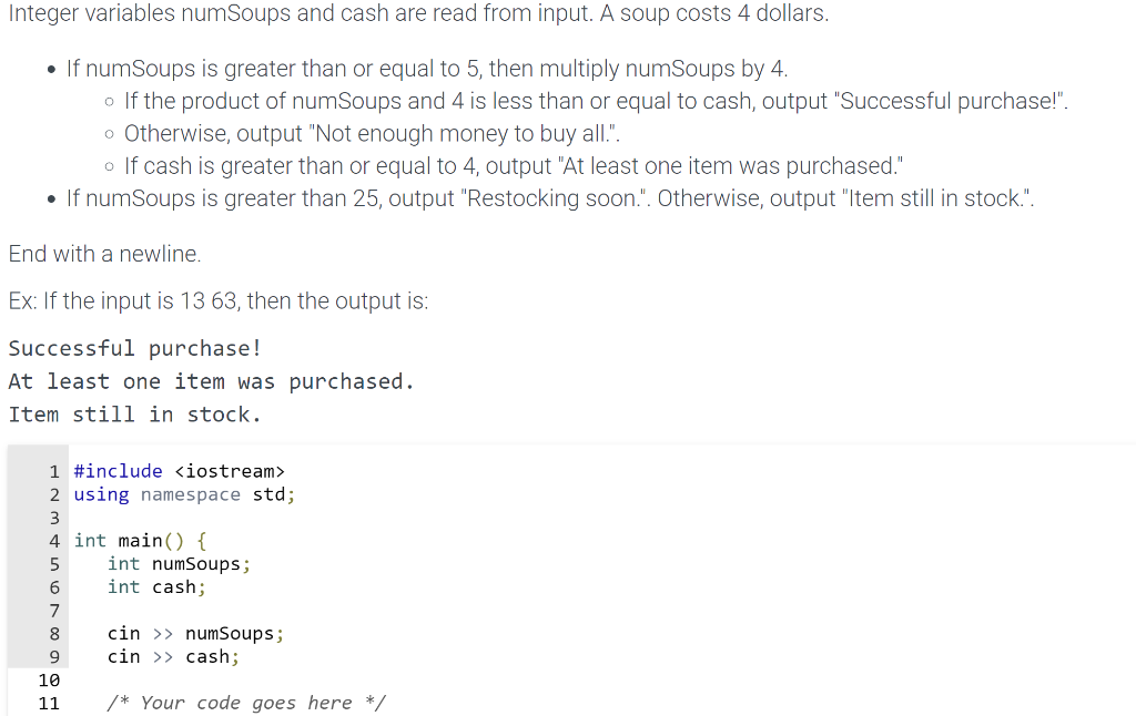 Integer variables numSoups and cash are read from input. A soup costs