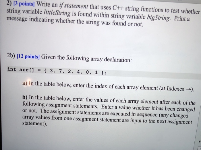  2) 13 points) Write an if statement that uses C++ string