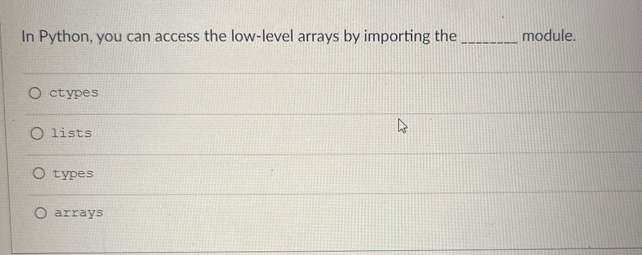  In Python, you can access the low-level arrays by importing the