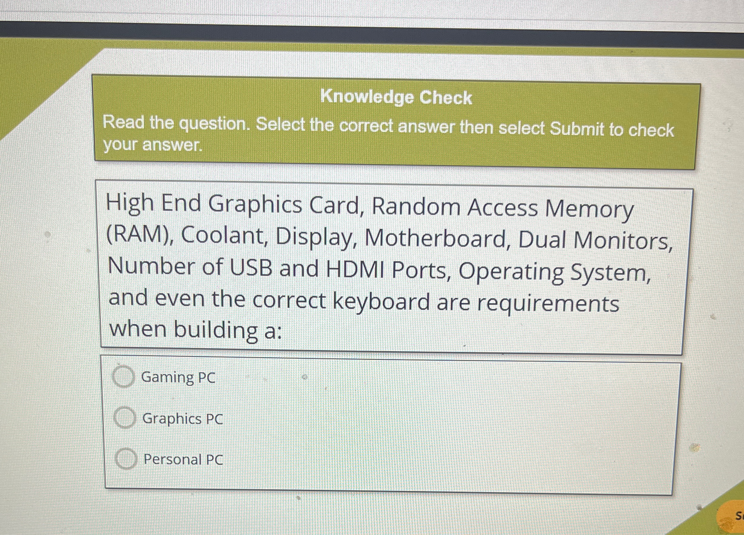  Knowledge Check Read the question. Select the correct answer then select