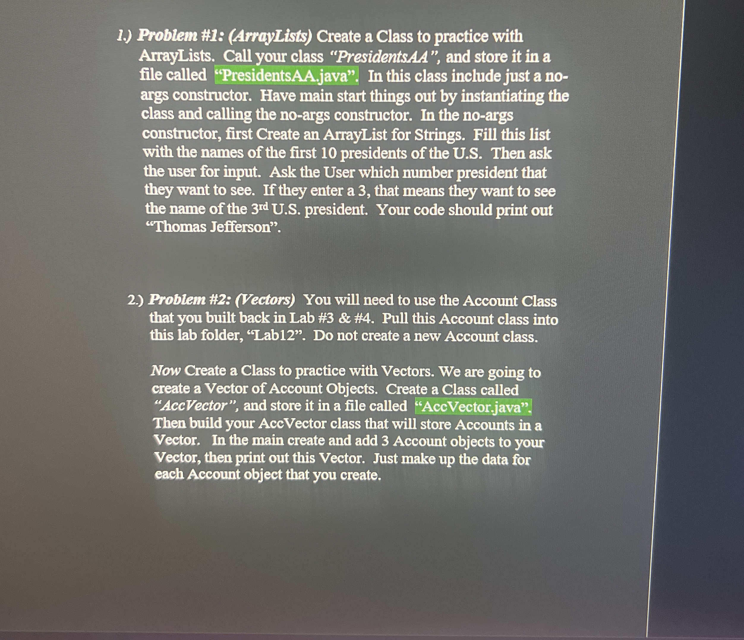  1.) Problem #1: (ArrayLists) Create a Class to practice with ArrayLists.
