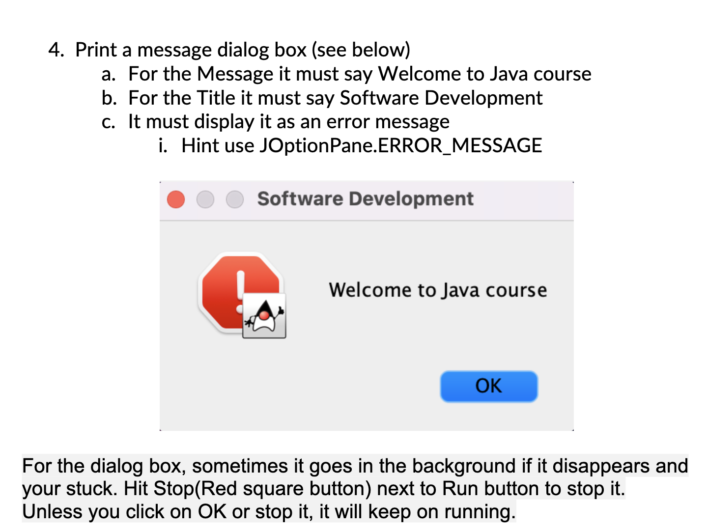  Please help! Must be in Java 