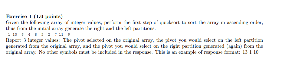  Exercise 1(1.0 points) Given the following array of integer values, perform