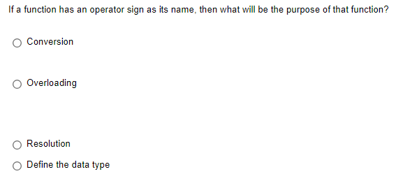  If a function has an operator sign as its name, then